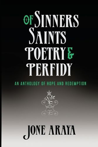Cover image for Of Sinners, Saints, Poetry and Perfidy