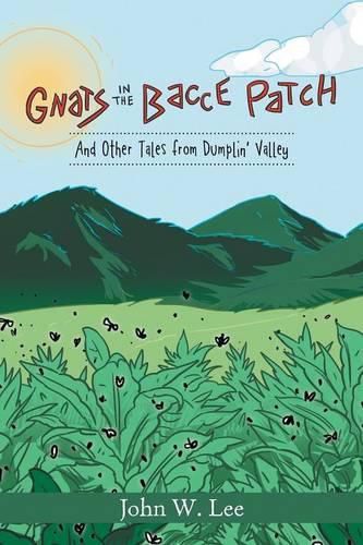 Cover image for Gnats in the 'Bacce Patch