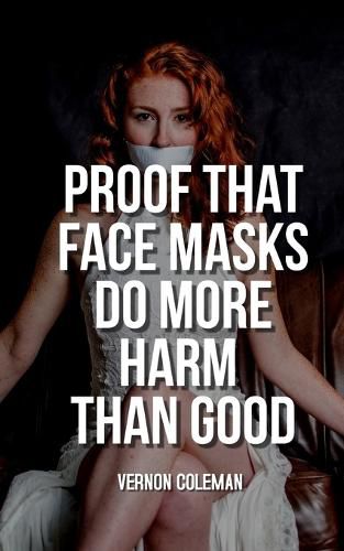 Cover image for Proof That Face Masks Do More Harm Than Good