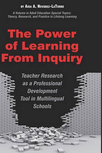 Cover image for The Power of Learning from Inquiry: Teacher Research as a Professional Development Tool in Multilingual Schools