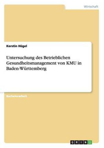 Cover image for Untersuchung des Betrieblichen Gesundheitsmanagement von KMU in Baden-Wurttemberg