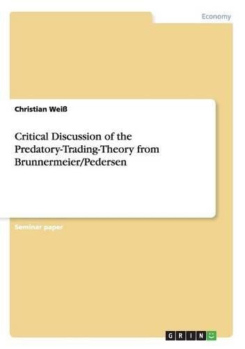 Cover image for Critical Discussion of the Predatory-Trading-Theory from Brunnermeier/Pedersen