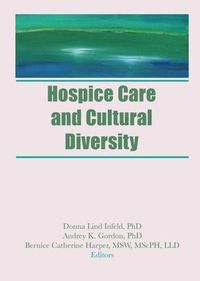 Cover image for Hospice Care and Cultural Diversity