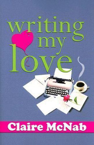 Cover image for Writing My Love