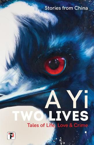 Cover image for Two Lives: Tales of Life, Love and Crime. Stories from China.