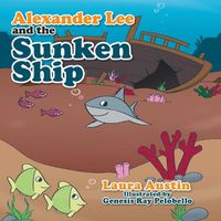 Cover image for Alexander Lee and the Sunken Ship
