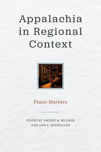 Appalachia in Regional Context: Place Matters