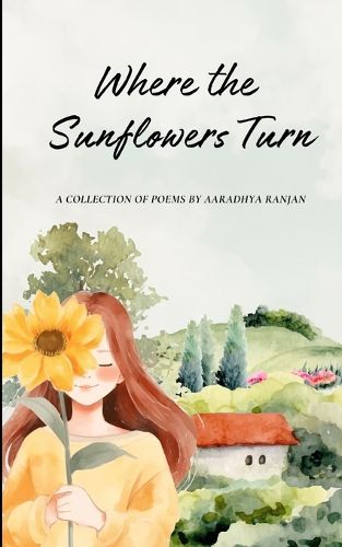 Cover image for Where the Sunflowers Turn (Edition1st)