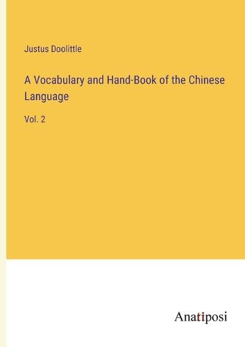 Cover image for A Vocabulary and Hand-Book of the Chinese Language