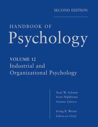 Cover image for Handbook of Psychology: Industrial and Organizational Psychology