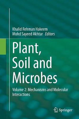 Cover image for Plant, Soil and Microbes: Volume 2: Mechanisms and Molecular Interactions