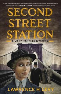 Cover image for Second Street Station: A Mary Handley Mystery