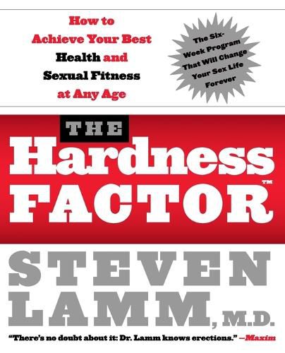 Cover image for The Hardness Factor How To Achieve Your Best Health And Sexual Fitness a t any age