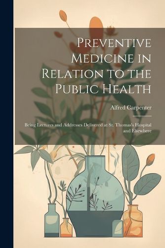 Cover image for Preventive Medicine in Relation to the Public Health