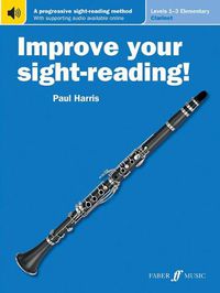 Cover image for Improve Your Sight-Reading! Clarinet, Levels 1-3 (Elementary): A Progressive Sight-Reading Method, Book & Online Audio