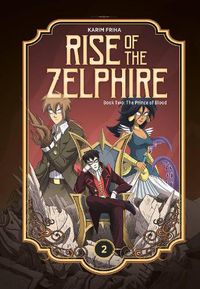 Cover image for Rise of the Zelphire Book Two: The Prince of Blood