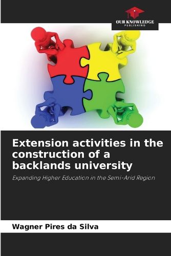 Cover image for Extension activities in the construction of a backlands university