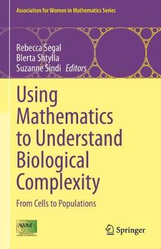 Cover image for Using Mathematics to Understand Biological Complexity: From Cells to Populations