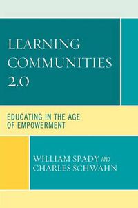 Cover image for Learning Communities 2.0: Educating in the Age of Empowerment