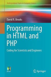 Cover image for Programming in HTML and PHP: Coding for Scientists and Engineers