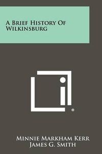 Cover image for A Brief History of Wilkinsburg