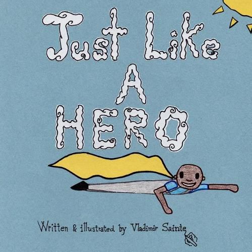 Cover image for Just Like A Hero