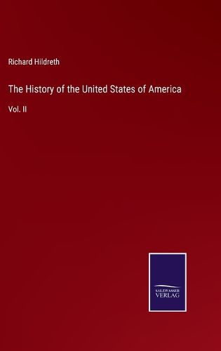 The History of the United States of America