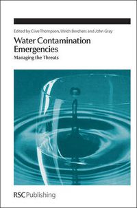 Cover image for Water Contamination Emergencies: Managing the Threats