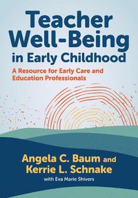 Cover image for Teacher Well-Being in Early Childhood