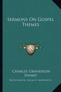 Cover image for Sermons on Gospel Themes