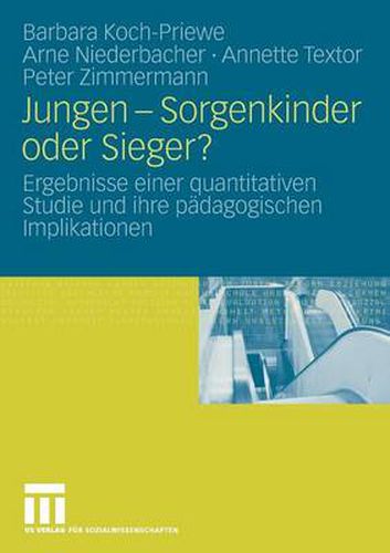 Cover image for Jungen - Sorgenkinder oder Sieger?: Ergebnisse einer quantitativen Studie und ihre padagogischen Implikationen