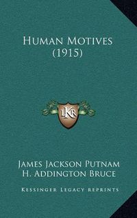 Cover image for Human Motives (1915)