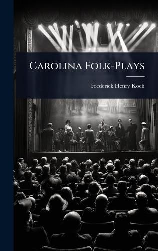 Cover image for Carolina Folk-Plays