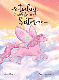 Cover image for Today, I wish for a sister