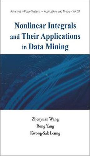 Cover image for Nonlinear Integrals And Their Applications In Data Mining