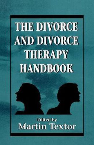 Cover image for The Divorce and Divorce Therapy Handbook