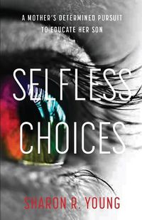 Cover image for Selfless Choices