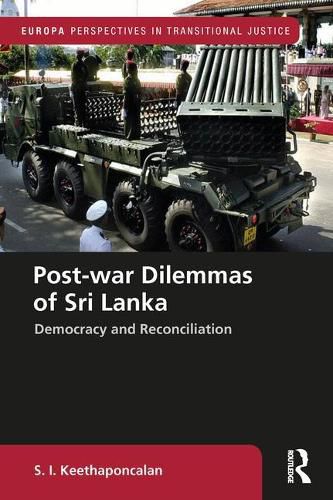 Cover image for Post-war Dilemmas of Sri Lanka: Democracy and Reconciliation