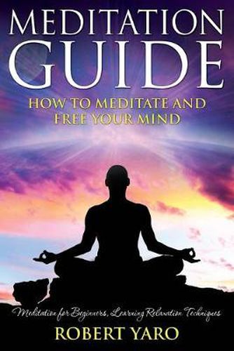 Cover image for Meditation Guide: How to Meditate and Free Your Mind