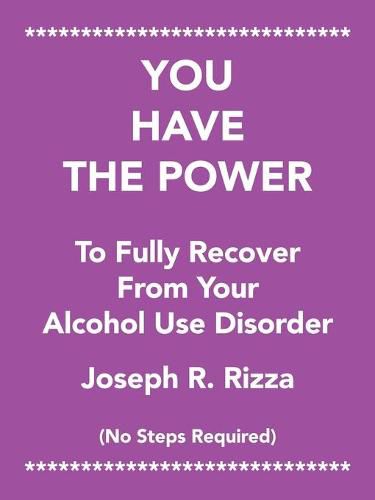 Cover image for You Have the Power to Fully Recover from Your Alcohol Use Disorder