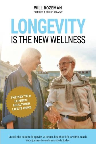 Cover image for Longevity Is The New Wellness