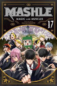 Cover image for Mashle: Magic and Muscles, Vol. 17