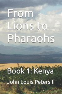 Cover image for From Lions to Pharaohs