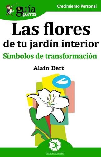 Cover image for GuiaBurros Las flores de tu jardin interior: Simbolos de transformacion
