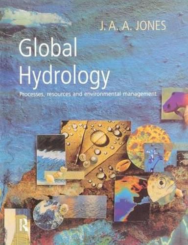 Cover image for Global Hydrology: Processes, Resources and Environmental Management