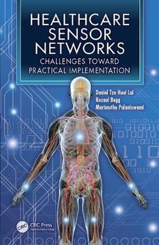 Cover image for Healthcare Sensor Networks: Challenges Toward Practical Implementation