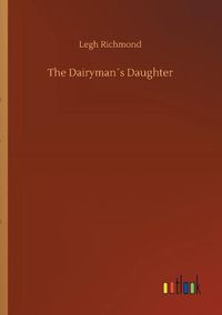 Cover image for The Dairymans Daughter