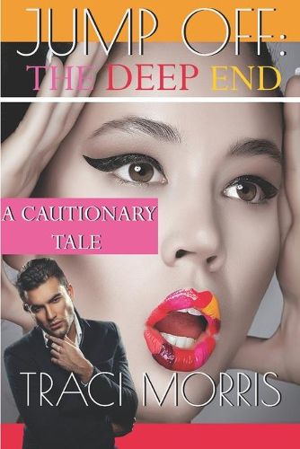 Cover image for Jump Off: The Deep End: A Cautionary Tale