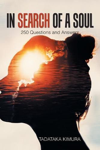 Cover image for In Search of a Soul: 250 Questions and Answers
