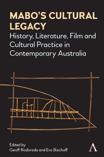 Cover image for Mabo's Cultural Legacy: History, Literature, Film and Cultural Practice in Contemporary Australia